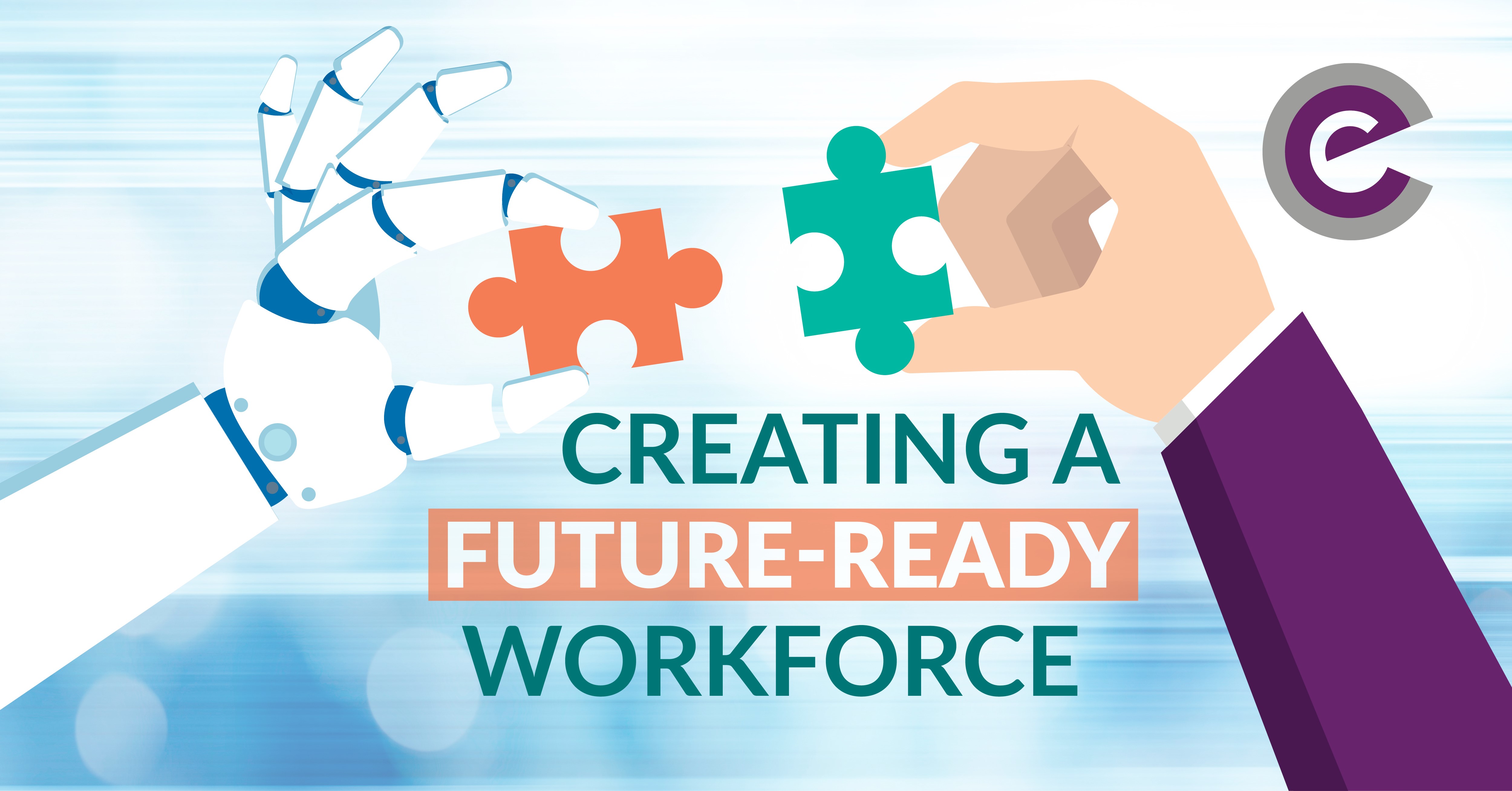 Creating A Future Ready Workforce