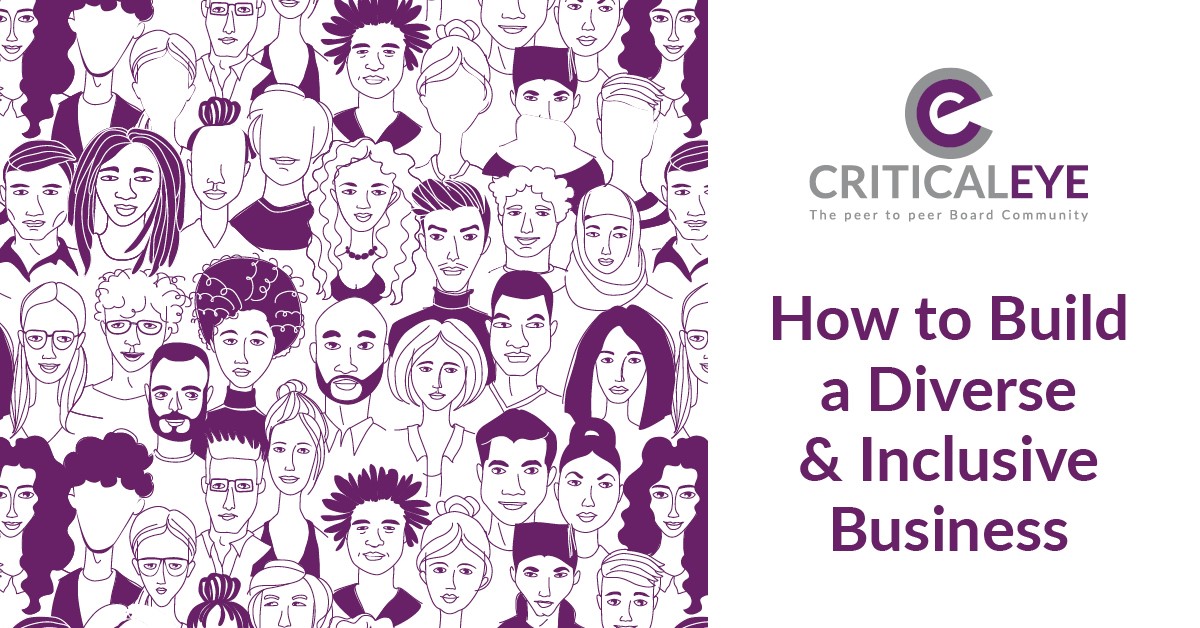 How To Build A Diverse & Inclusive Business